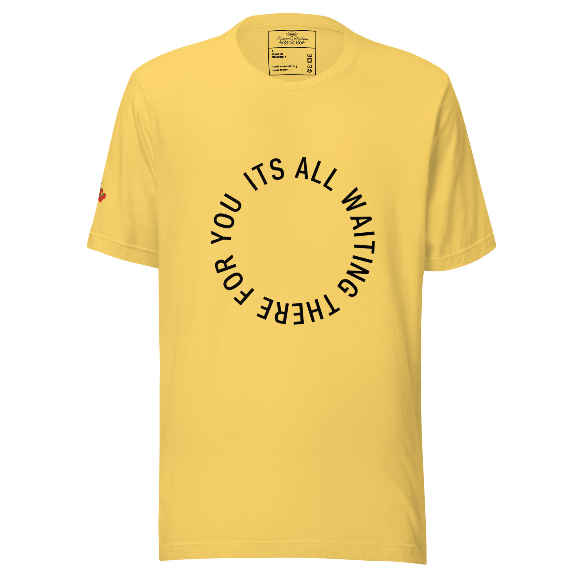 Its All Waiting There For You T-Shirt