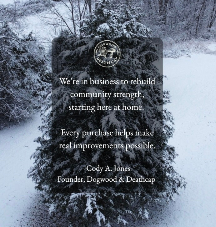 Why We Chose “Sales to Mission” for Dogwood & Deathcap