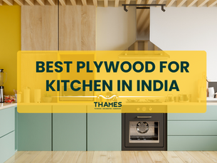 Best Plywood for Kitchen in India (2025 Guide)