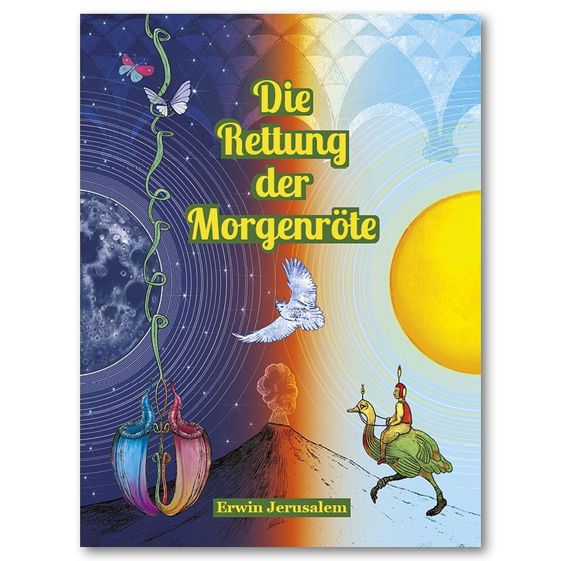 Jerusalem Erwin: Die Rettung der Morgenröte