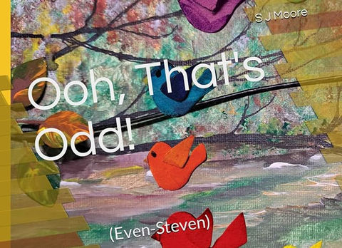 Book Cover for " Ooh, That's Odd!: (Even-Steven)" The book features birds flying in a nature landscape in the style of children's construction paper art