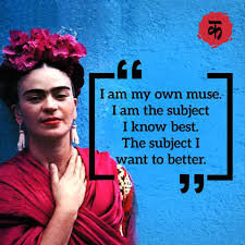 Frida Kahlo quote