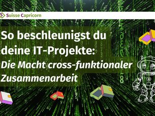 So beschleunigst du deine IT-Projekte: Die Macht cross-funktionaler Zusammenarbeit