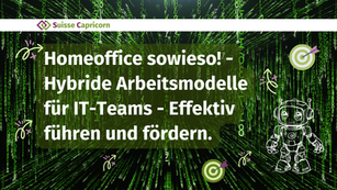 Homeoffice sowieso! Hybride Arbeitsmodelle für IT-Teams - effektiv führen und fördern