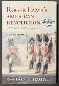 Roger Lamb's American Revolution: A British Soldier's Story