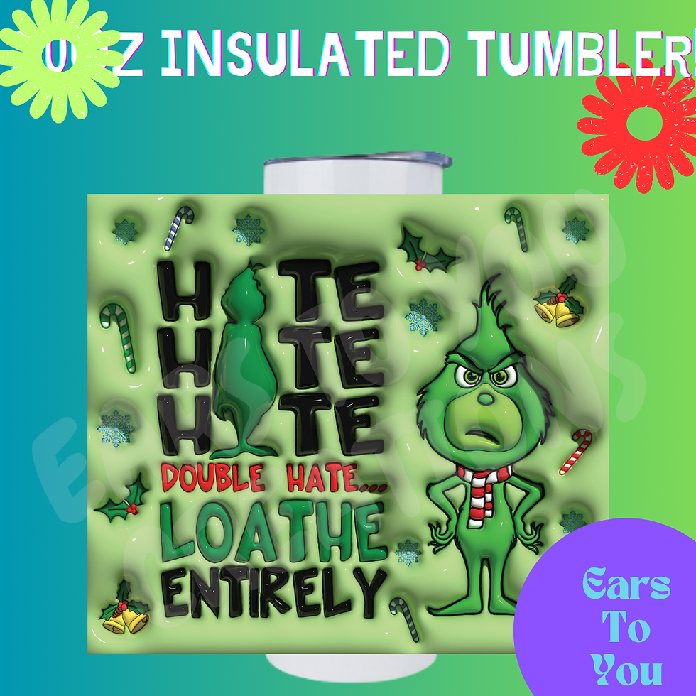 Grinch Hate Hate Christmas Puff 20oz Insulated Tumbler