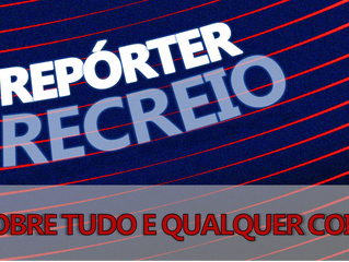 NOVIDADE | "Repórter Recreio" vem aí