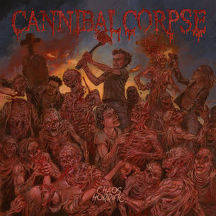 CANNIBAL CORPSE - "Chaos Horrific"