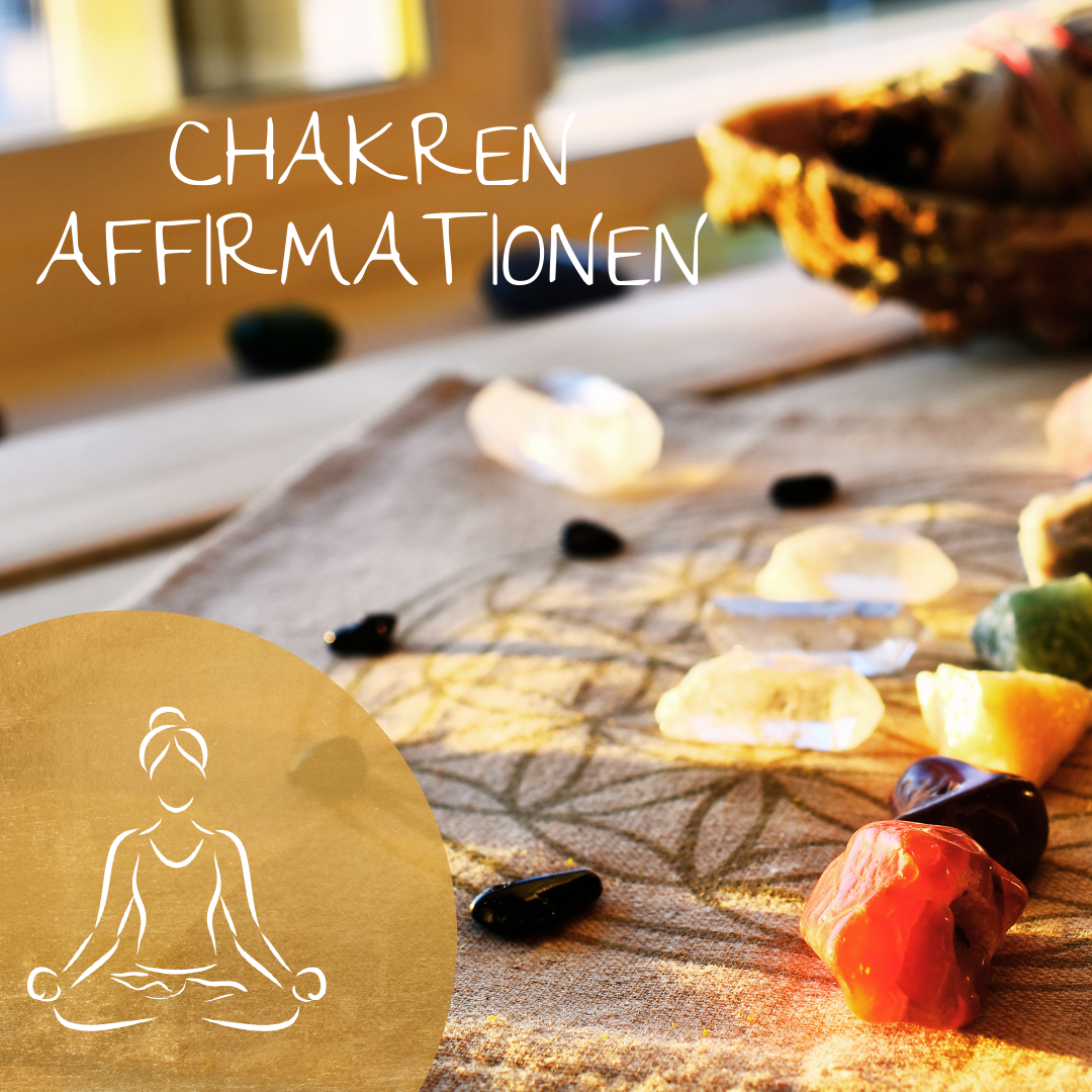 Chakren Affirmationen für Balance und innere Ruhe