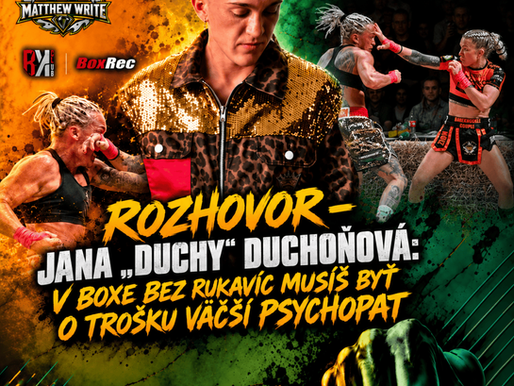 Rozhovor – Jana „Duchy“ Duchoňová: V boxe bez rukavíc musíš byť o trošku väčší psychopat