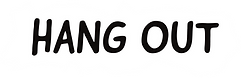 Hang-Out.png