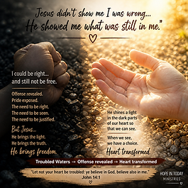Split image of a clenched fist and open hand over gravel with Christian message about overcoming offense, pride, and heart transformation through Jesus, Troubled Waters teaching