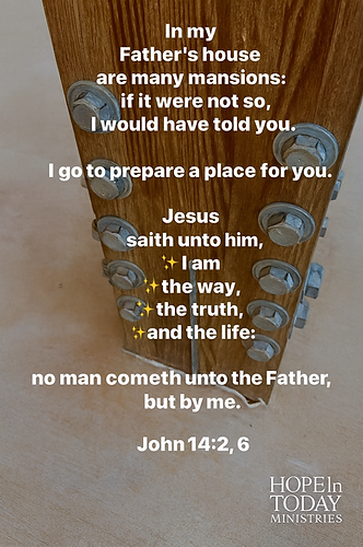 John 14 2, 6 In my Fathers house, Jesus is the way.png