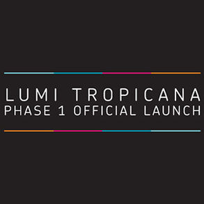 Lumi Tropicana Phase 1 Official Launch Event