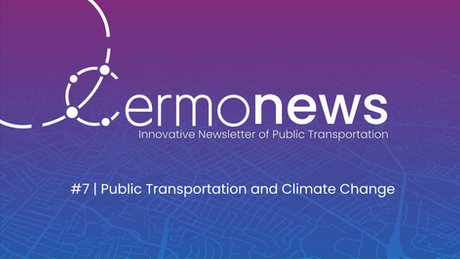 Cermonews #7 | Public Transportation and Climate Change