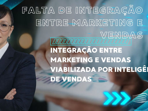 integração entre marketing e vendas com inteligência de vendas