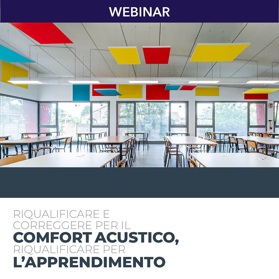 RIQUALIFICARE E CORREGGERE PER IL COMFORT ACUSTICO, RIQUALIFICARE PER L’APPRENDIMENTO