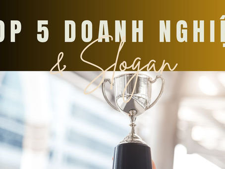Triết lý kinh doanh top 5 doanh nghiệp lớn nhất Việt Nam