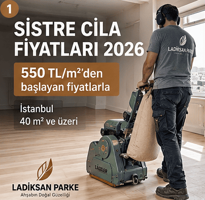 2026 sistre cila fiyatları ve LÄGLER HUMMEL ile parke sistre uygulaması