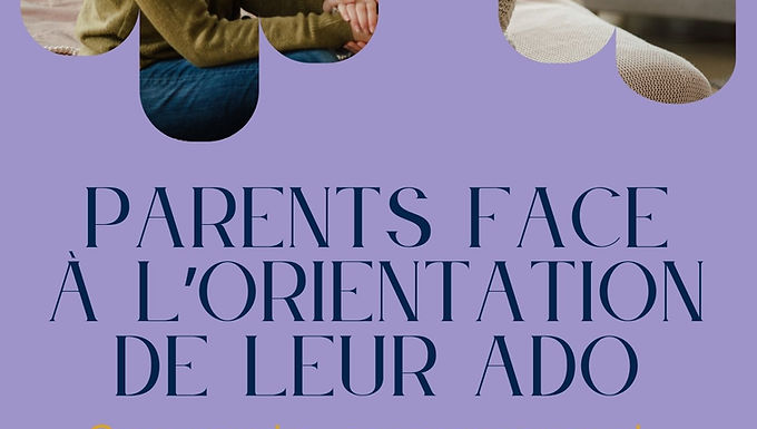 Comment parent peut faire face à l'orientation scolaire
