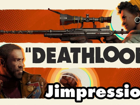 Deathloop - The Overpowering Quandary Of Deluxe Editions (Jimpressions)