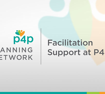 Facilitation Support at P4P
