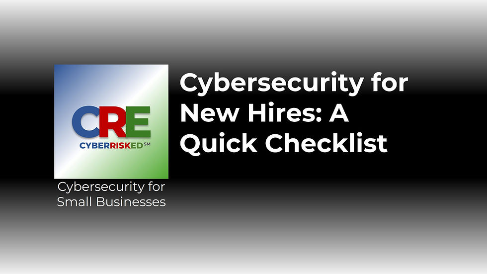 Cybersecurity for New Hires: A Quick Checklist