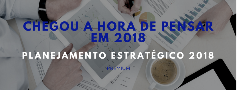 Chegou a hora de pensar em 2018