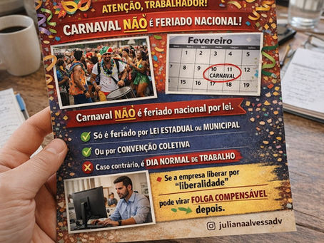 🎭 Carnaval é feriado? Atenção, trabalhador!