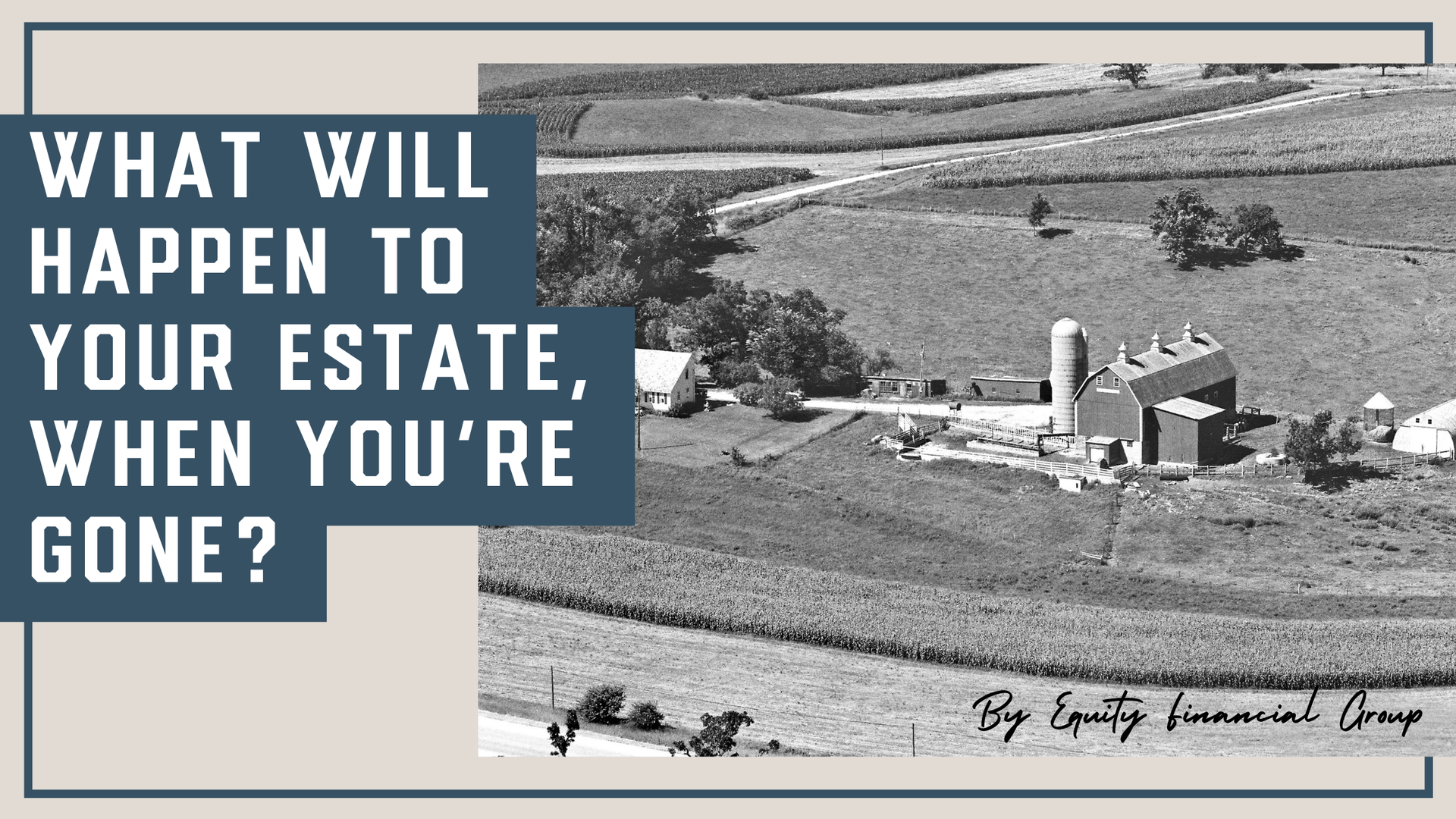 Estate planning blog graphic with farm and barn image text