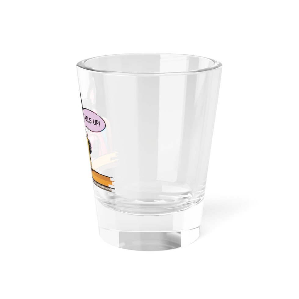 Thumbnail: Tails Up! Shot Glass, 1.5oz