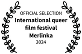 OFFICIAL SELECTION - International queer film festival Merlinka Betka