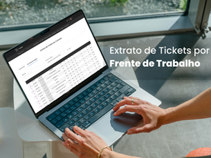 Newsletter Edição 33 | Frentes de Trabalho, no Extrato de Tickets e Reporte de Horas. Confira!