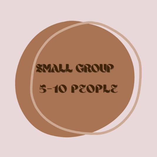 Small Group Experience (5-10 People)