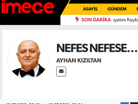 NEFES NEFESE…