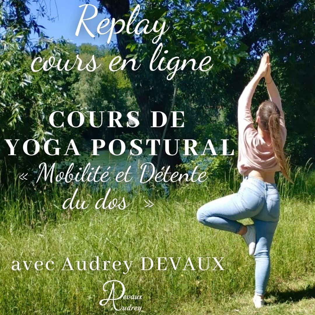 Cours vidéo de Yoga Postural "Détente et Mobilité du Dos"