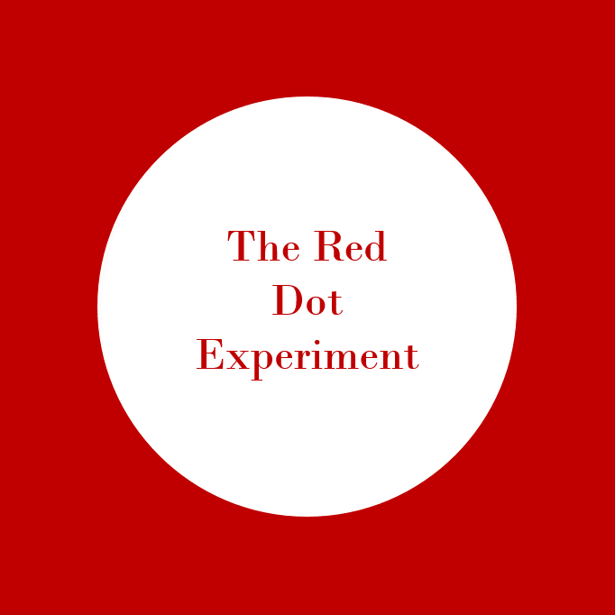 The Red Dot Experiment