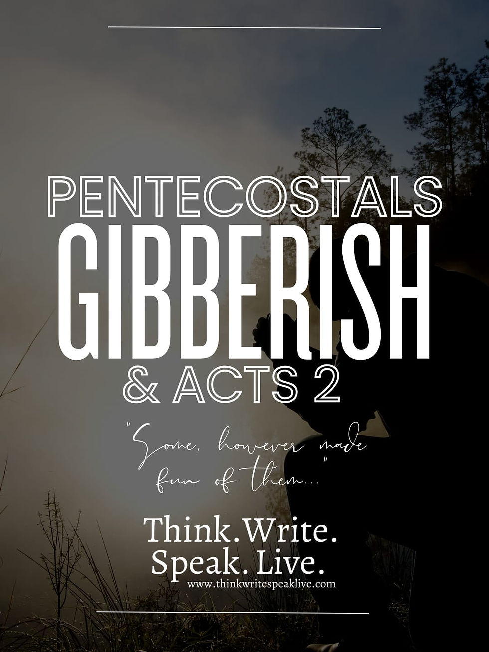 Pentecostals Gibberish and Acts 2