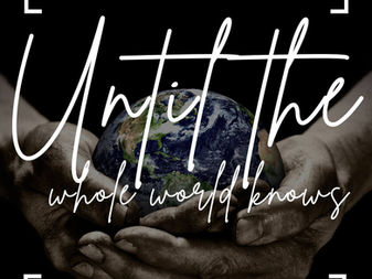 Day 21 – Until the whole world knows