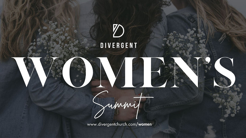 Divergent Church Women's Summit