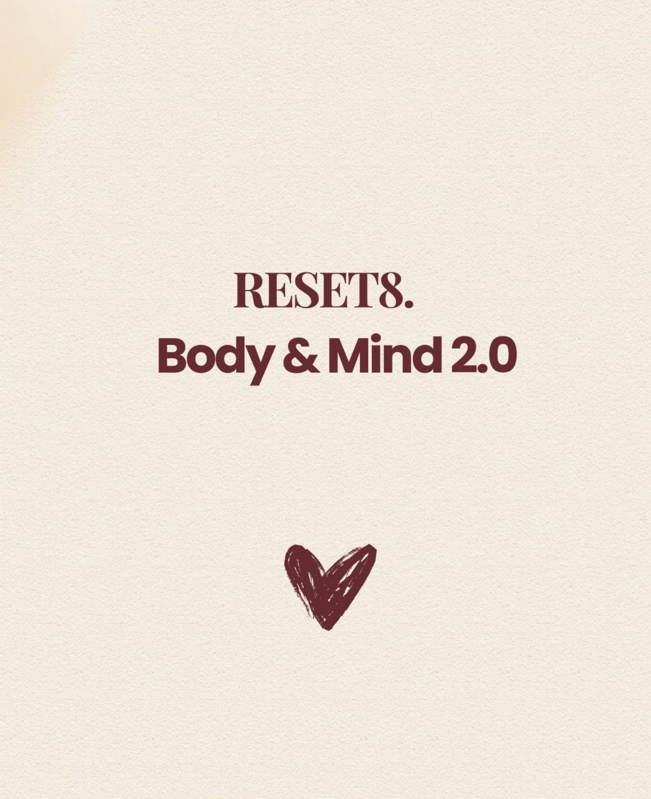 Reset8. Body & Mind