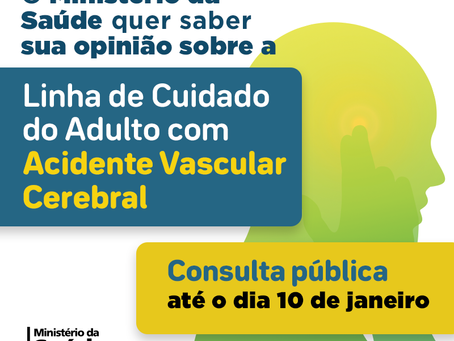 Ministério da Saúde abre Consulta Pública da Linha de Cuidado do Adulto com AVC, participe até 10/1