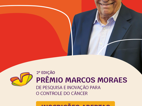 2° Edição Prêmio Marcos Moraes de Oncologia - inscrições abertas até 22/05