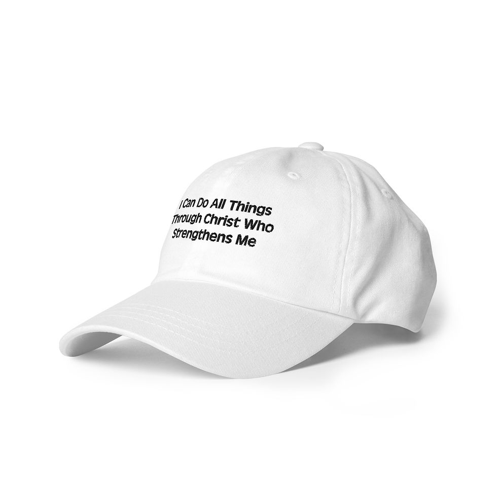 Thumbnail: I CAN DO ALL THINGS THROUGH CHRIST WHO STRENGTHENS ME | Dad hat