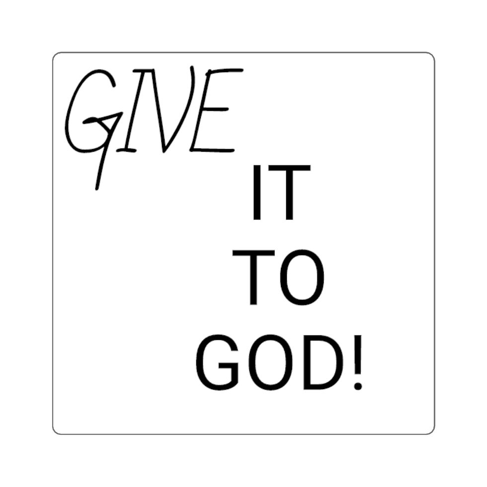 Repent Bible - Give It To God | Square Stickers