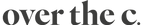 over the c. logo