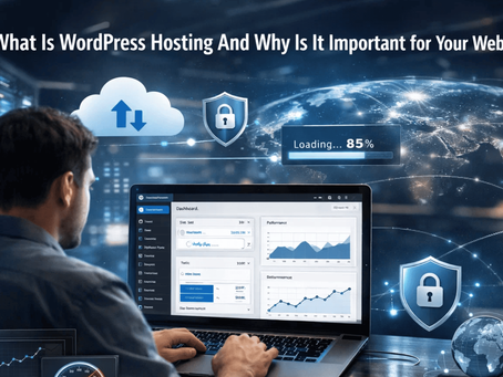 what-is-wordpress-hosting-and-why-is-it-important-for-your-website
