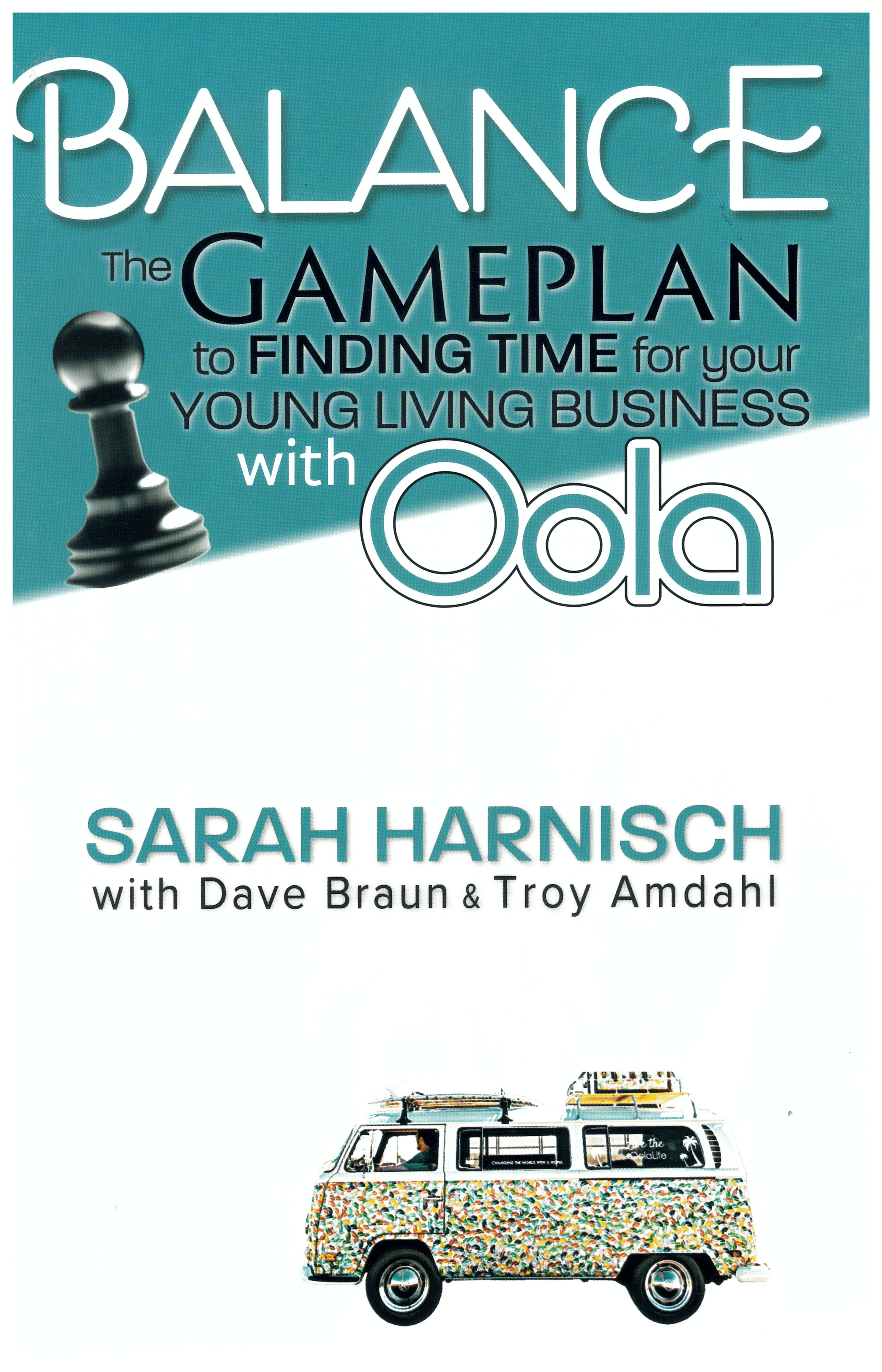 Balance : The Gameplan to finding Time for your Young Living Business with Oola