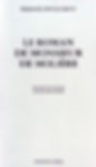 Le Roman de Monsieur de Molière - Mikhaïl Boulgakov