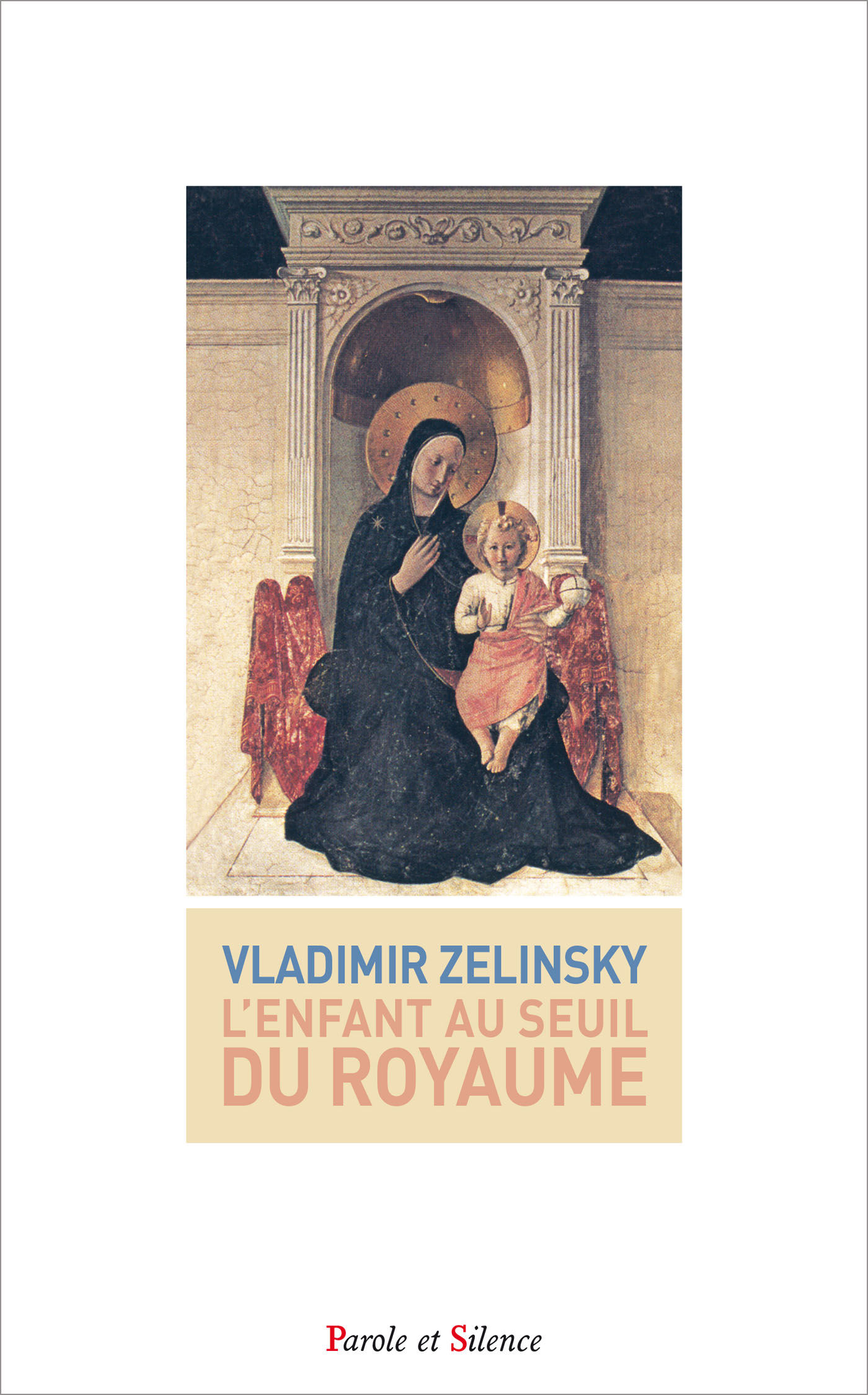Ребенок на пороге Царства - Владимир Зелинский